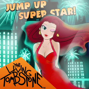 Jump Up, Super Star! - The Living Tombstone (Ft. Hayley Nelson)