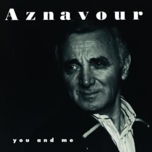 How Could I Forget You - Charles Aznavour