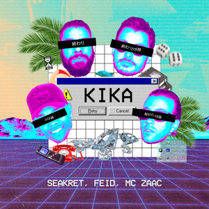 Kika - Seakret, Feid & Zaac