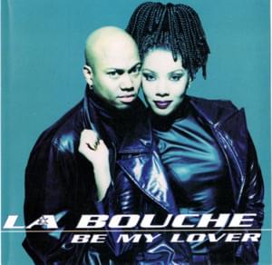 Be My Lover - La Bouche