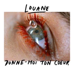 Donne-moi ton cœur - Louane