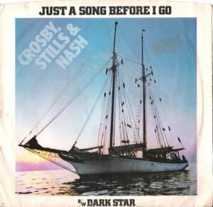 Just a Song Before I Go - Crosby, Stills & Nash