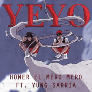 Yeyo - Homer El Mero Mero & Yung Sarria