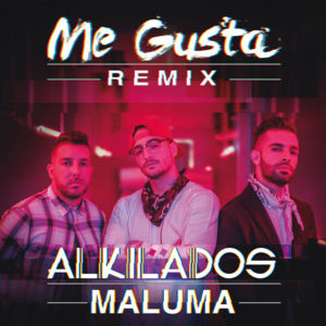 Me Gusta (Remix) - Alkilados (Ft. Maluma)