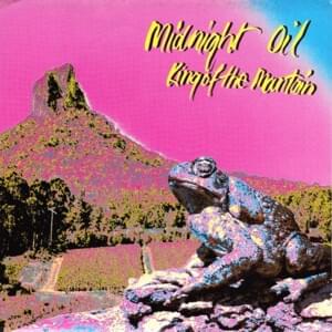 King of the Mountain - Midnight Oil