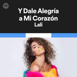 Y Dale Alegría a Mi Corazón - Lali