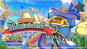 Welcome to Merry Magoland! WITH LYRICS - Kirby’s Return to Dream Land Deluxe Cover - Juno Songs (Ft. Juno Songs)