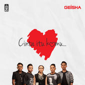 Cinta Itu Kamu - Geisha