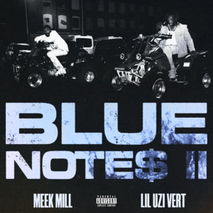 Blue Notes 2 - Meek Mill (Ft. Lil Uzi Vert)