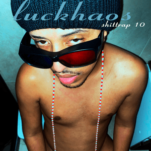 Eu sou mais louco que todos vocês - LUCKHAOS (Ft. YUNG LIXO)