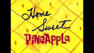 Home Sweet Pineapple - SpongeBob SquarePants (Ft. Gary The Snail, Harold SquarePants, Margaret SquarePants, Patrick Star & Squidward Tentacles)