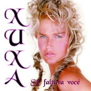 O Açúcar e o Sal - Xuxa