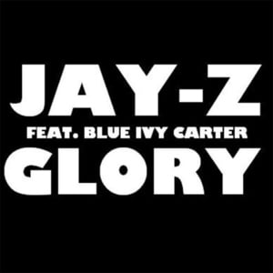 Glory - JAY-Z (Ft. Blue Ivy Carter)