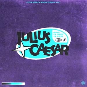 Julius Caesar - DEON (CHH) (Ft. 1K Phew & 1K Pson)