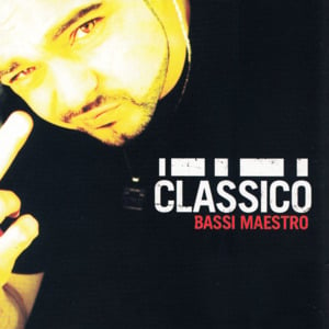 È così che va - Bassi Maestro (Ft. Cricca dei Balordi)