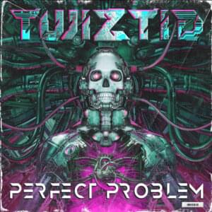 Perfect Problem - Twiztid