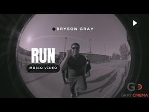 Run - Bryson Gray