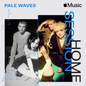 She’s My Religion (Apple Music At Home With Session) - Pale Waves