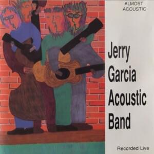 Casey Jones - Jerry Garcia Acoustic Band