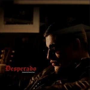 Desperado - Upchurch