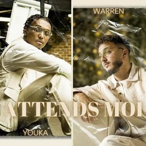 Attends-moi - Youka (Ft. Warren Saada)