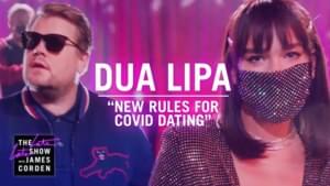 New Rules for COVID Dating - Dua Lipa (Ft. James Corden & The Late Late Show with James Corden)