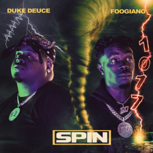 SPIN - Duke Deuce (Ft. Foogiano)