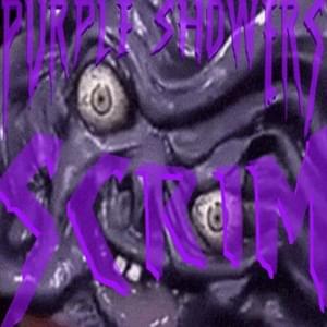 Purple $howers - Scrim