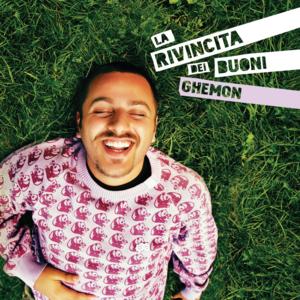 La Rivincita Dei Buoni - Ghemon