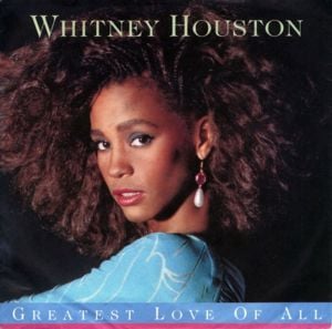 Greatest Love of All - Whitney Houston