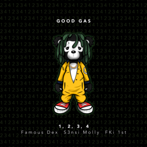 1, 2, 3, 4 - Good Gas (Ft. Famous Dex & S3nsi Molly)