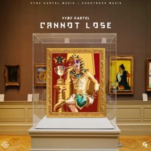 Cannot Lose - Vybz Kartel