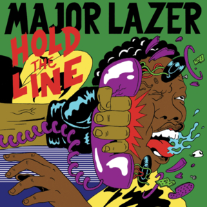 Hold the Line - Major Lazer (Ft. Lexxus & Santigold)