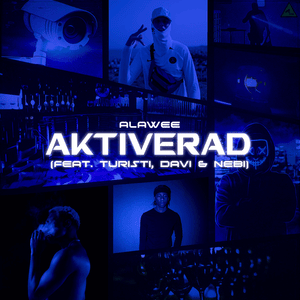 Aktiverad (Turisti, DAVI & Nebi) - Remix - Alawee (Ft. DAVI, Nebi & Turisti)