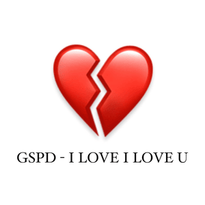 I LOVE I LOVE U - GSPD