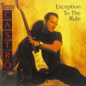 Me and My Guitar - Tommy Castro