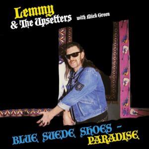 Blue Suede Shoes - Lemmy (Ft. Mick Green & The Upsetters)