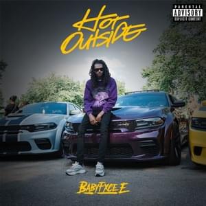 Hot Outside - Babyfxce E