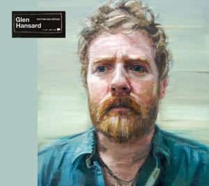 Love Don’t Leave Me Waiting - Glen Hansard