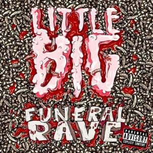 Funeral Rave - Little Big