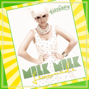 Milk Milk Lemonade - Katy Perry