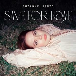 Save for Love - Suzanne Santo (Ft. Gary Clark Jr.)