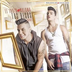 Tus Besos (Remix) - El Indio & Maluma