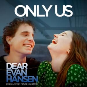 Only Us - Kaitlyn Dever & Ben Platt