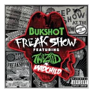 Freak Show (Remix) - Bukshot (Ft. MadChild & Twiztid)