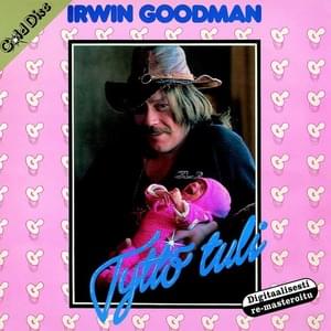 Tyttö tuli - Irwin Goodman