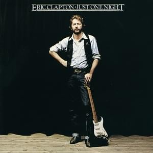 If I Don’t Be There By Morning(Live At Nippon Budōkan Hall,Tokyo,Japan) - Eric Clapton