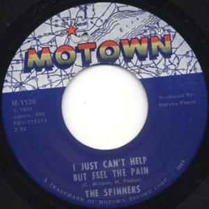 I Just Can’t Help But Feel the Pain - The Spinners