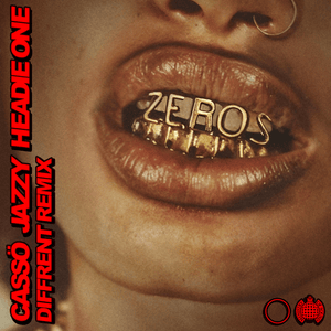 Zeros (Diffrent Remix) - cassö & Jazzy (Ft. Headie One)