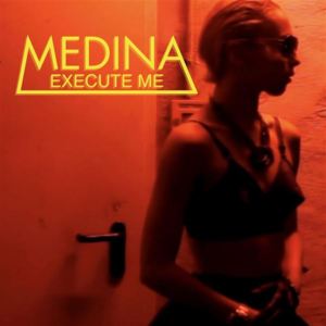 Execute Me - Medina (DNK)